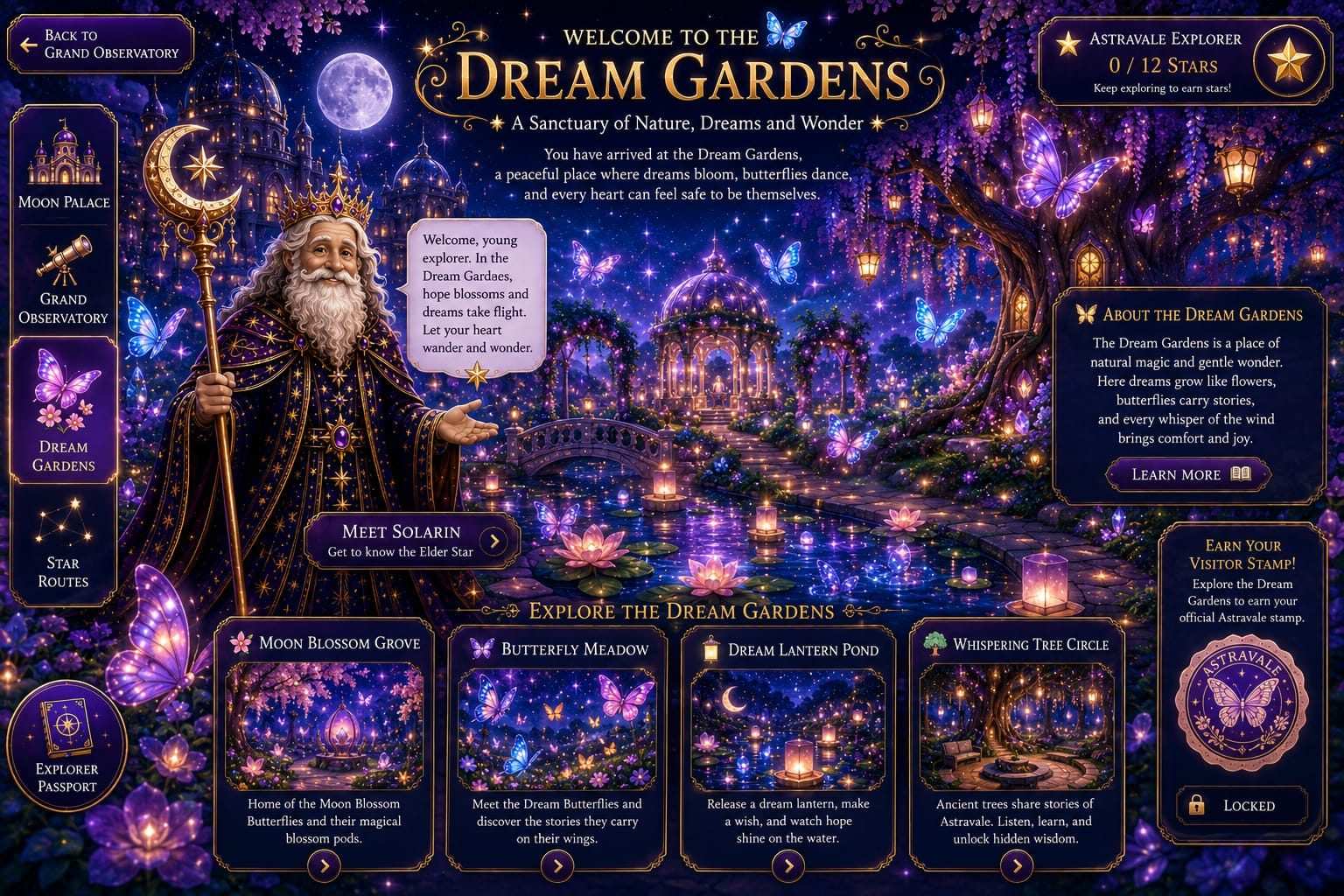 Welcome to the Dream Gardens - A Sanctuary of Nature, Dreams and Wonder. A peaceful place where dreams bloom, butterflies dance, and every heart can feel safe to be themselves.